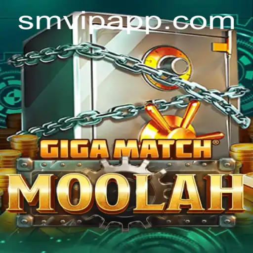 The Exciting World of GigaMatchMoolah and Its Integration with SMVIP APP