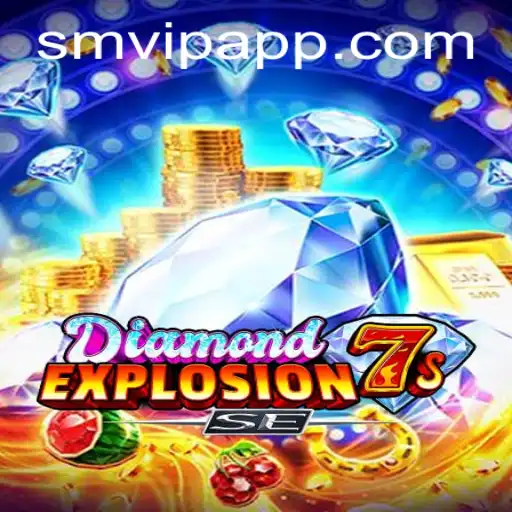 Discover the Excitement of DiamondExplosion7sSE with SMVIP APP